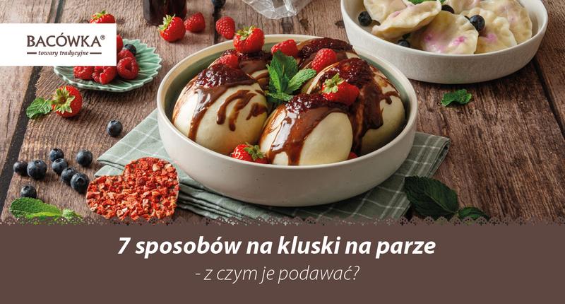 Kaloryczność klusek na parze